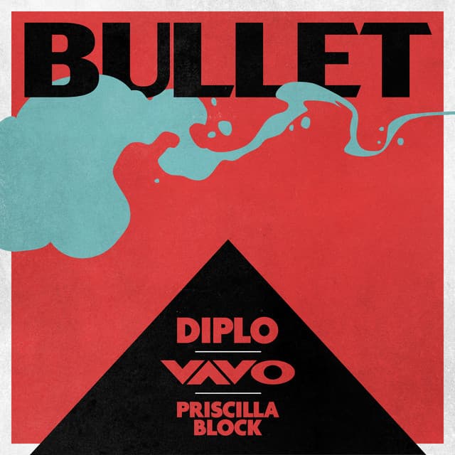 Bullet by Diplo, VAVO, Priscilla Block