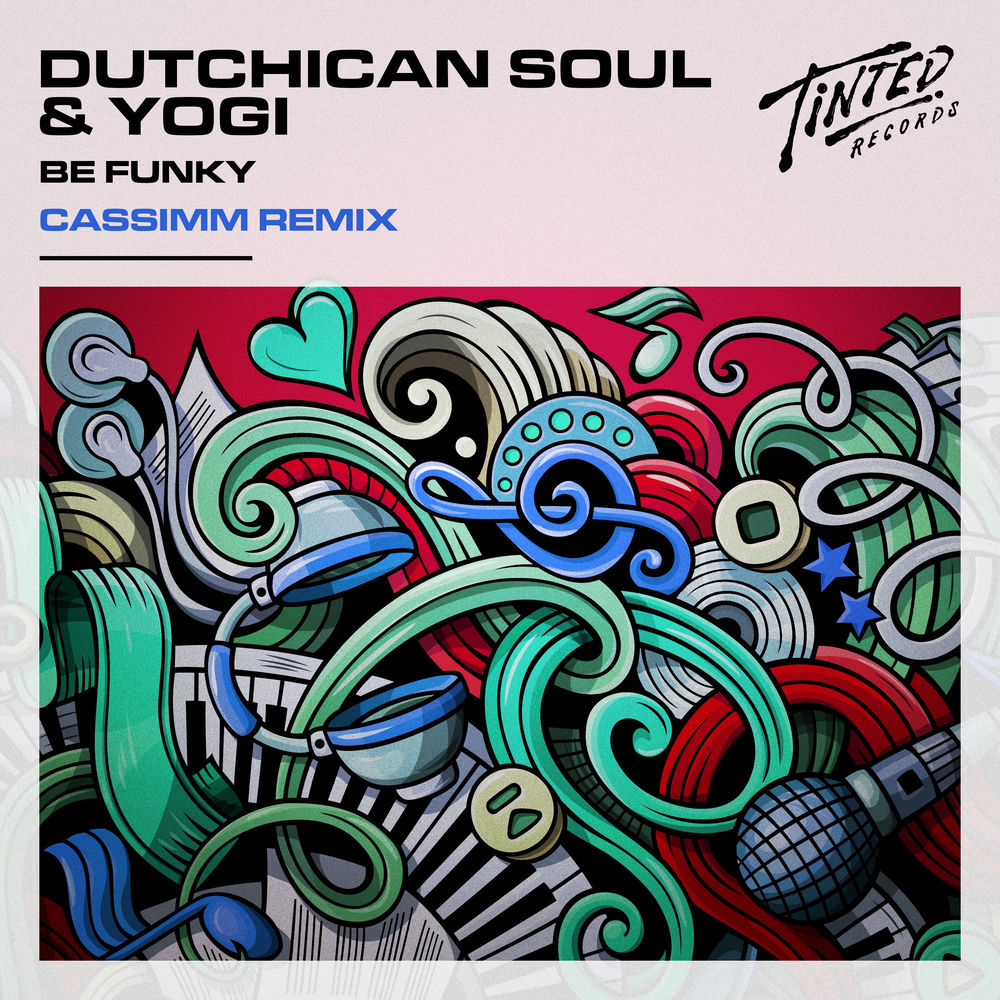 Be Funky (CASSIMM Remix) by Dutchican Soul and Yogi, Tinted Records cover art