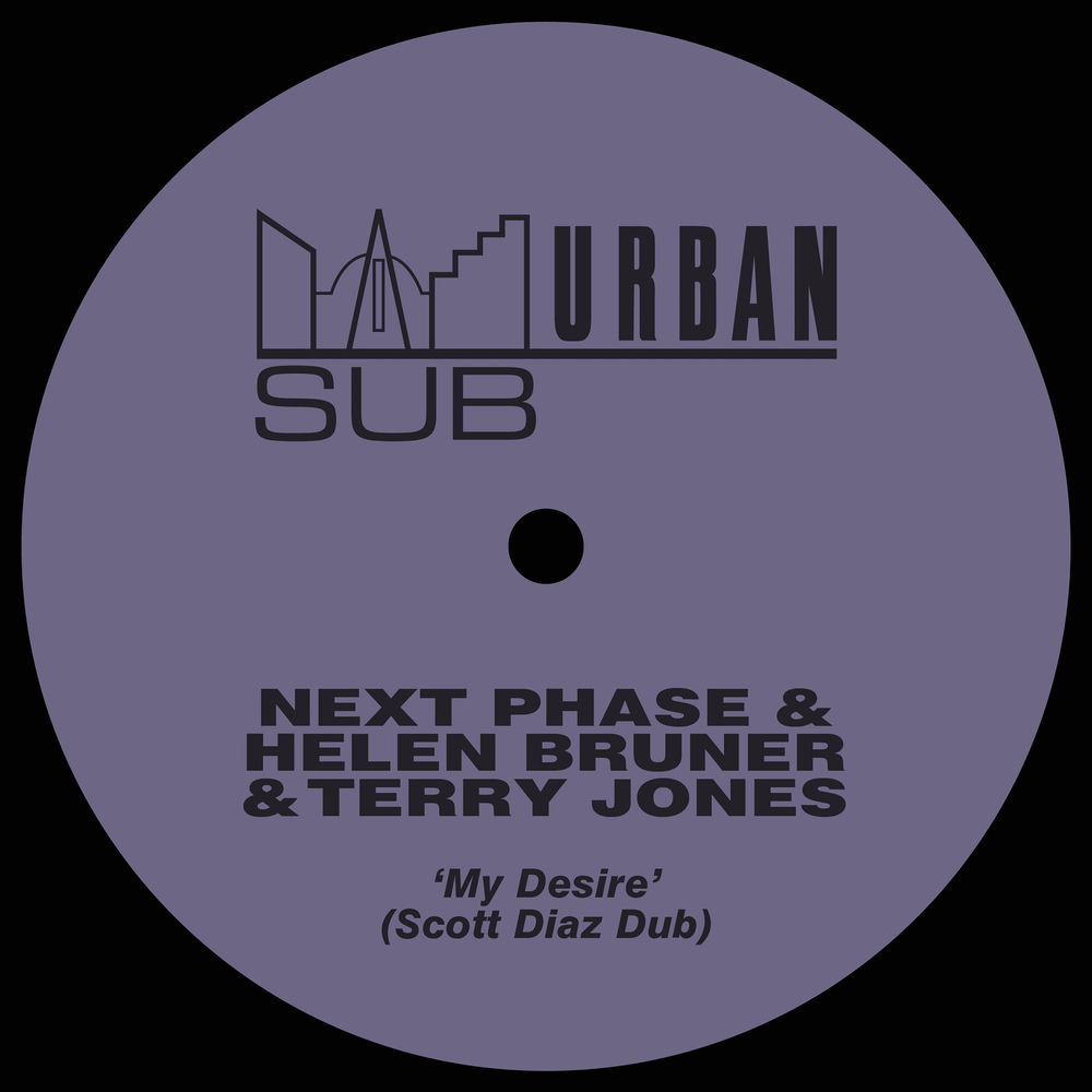 My Desire (Scott Diaz Dub) by Next Phase feat. Helen Bruner and Terry Jones, Sub-Urban Records cover art